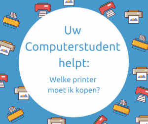 Welke printer moet ik kopen? 1 welke printer moet ik kopen