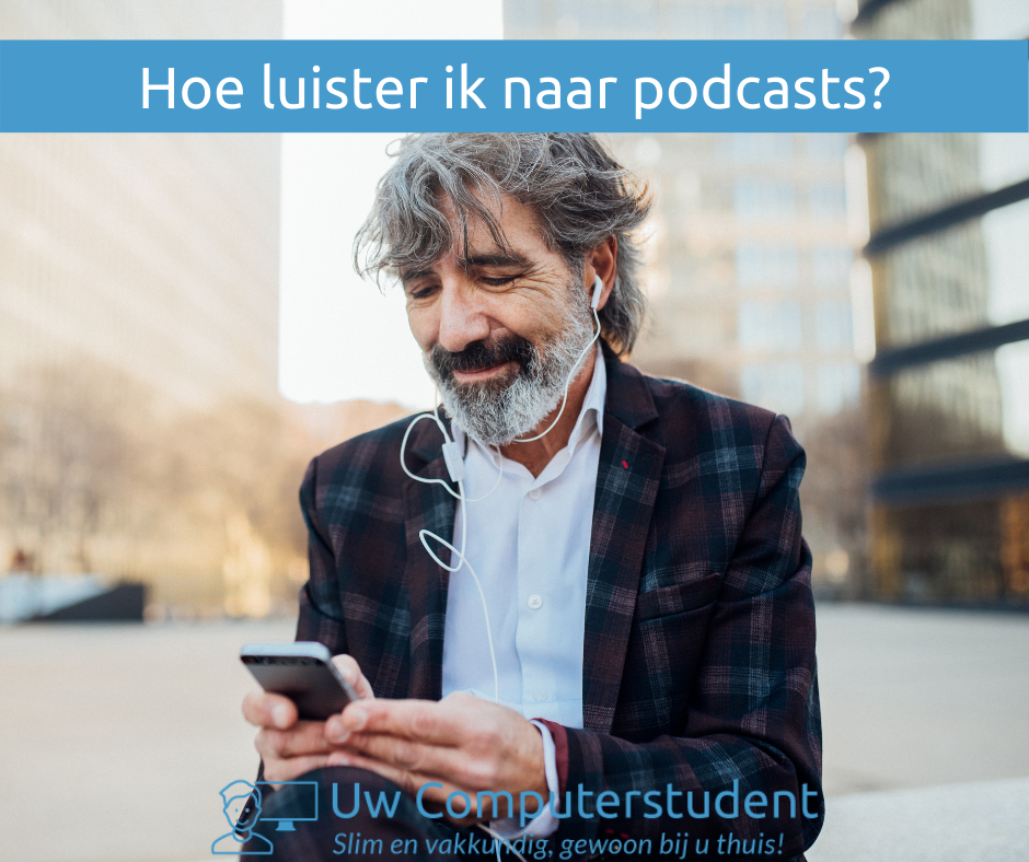Hoe luister ik naar podcasts?