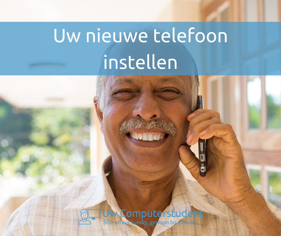 Uw nieuwe telefoon instellen