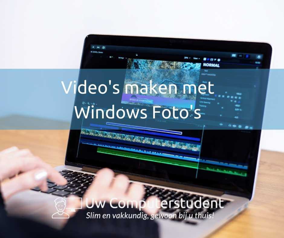 Video's maken met Windows Foto's