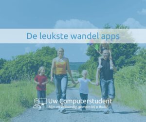 De leukste wandel apps 1 De leukste wandel apps