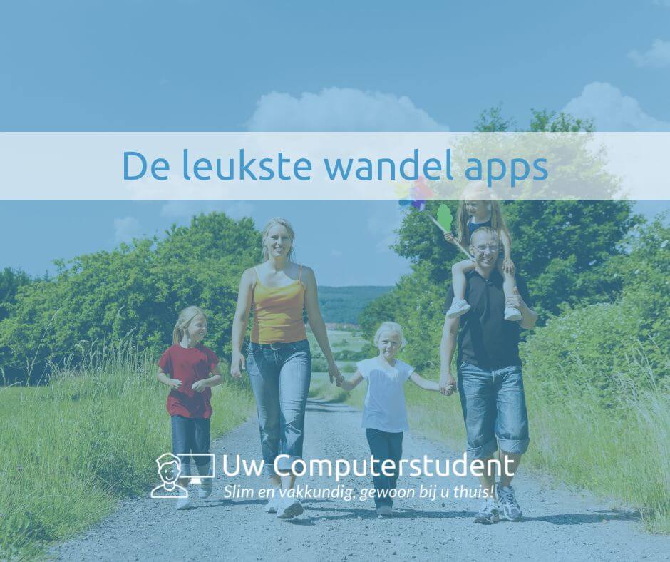De leukste wandel apps