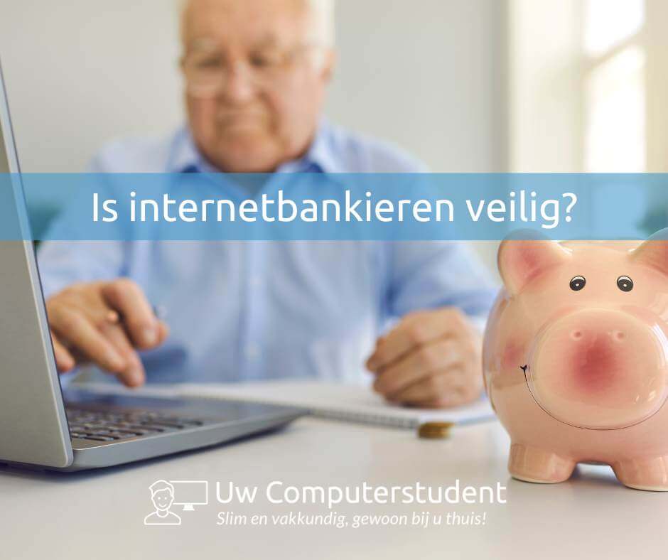 Is internetbankieren veilig?