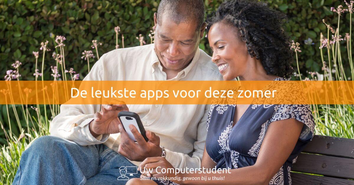 De leukste apps voor deze zomer