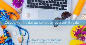 Zo voorkomt u dat uw computer oververhit raakt