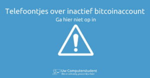 Telefoontjes over inactief bitcoinaccount 1 telefoontjes inactief bitcoin account