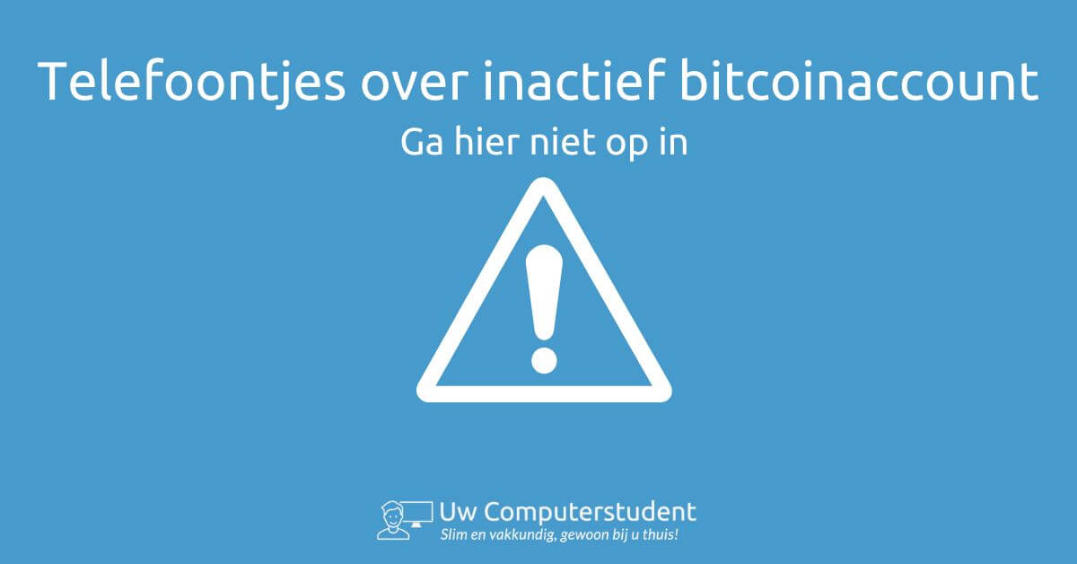 telefoontjes inactief bitcoin account