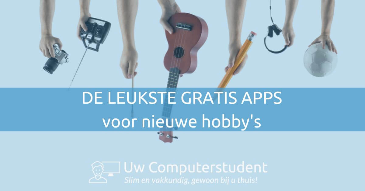 gratis apps voor nieuwe hobby's